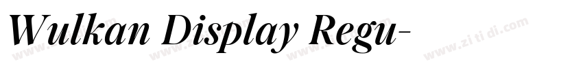 Wulkan Display Regu字体转换